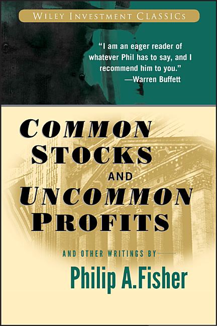Common Stocks and Uncommon Profits and Other Writings (2nd Edition)