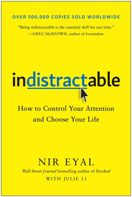 Indistractable by Nir Eyal