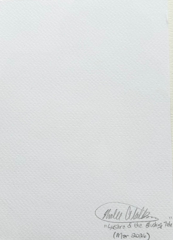 Back of Lysara Of The Blushing Tide 5x7 art print showing Shalee Talbert’s signature, artwork title, and March 2026 date
