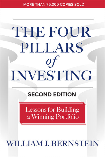 The Four Pillars of Investing: Lessons for Building a Winning Portfolio (2nd Edition)