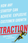 Traction by Gabriel Weinberg and Justin Mares — hardcover